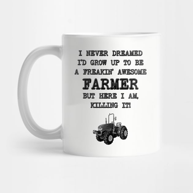 I Never Dreamed I'D Grow Up To Be A Farmer by stressedrodent